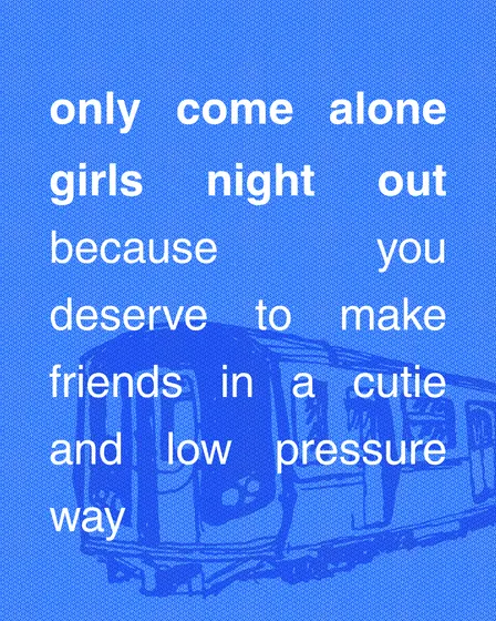GNO - Only Come Alone! Make new friends!