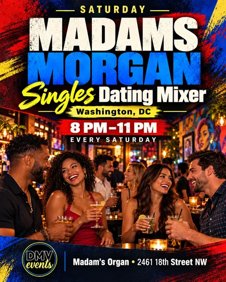 Saturday Madams Morgan Singles Dating Mixer: DC