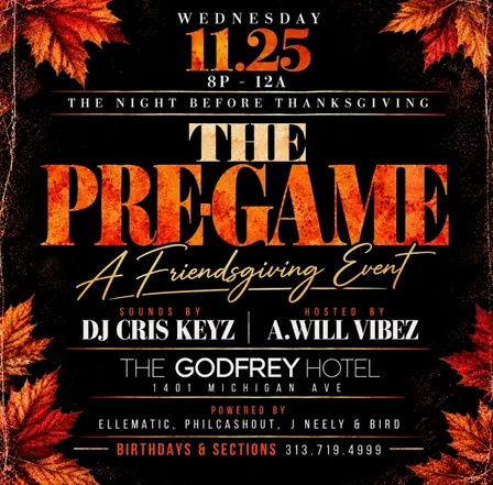 THANKSGIVING EVE AT GODFREY HOTEL!