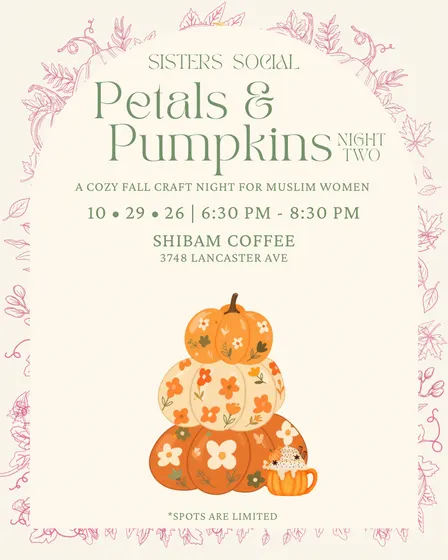 Sister Social: Petals & Pumpkins
