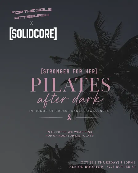 STRONGER FOR HER: PILATES AFTER DARK IN HONOR OF BREAST CANCER AWARENESS