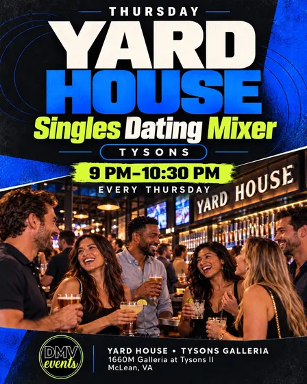THURSDAY NIGHT SINGLES MIXER AT YARD HOUSE TYSONS 💘