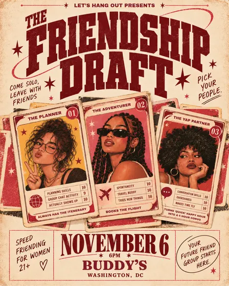 THE FRIENDSHIP DRAFT: Speed Friending for Women