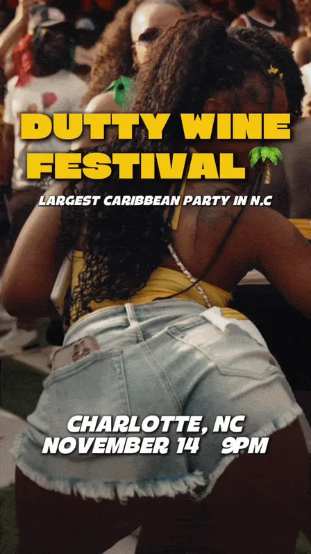 DUTTY WINE CARIBBEAN FESTIVAL | CHARLOTTE NC | NOV 14 | MUSIC + CULTURE + FOOD + PERFORMANCES