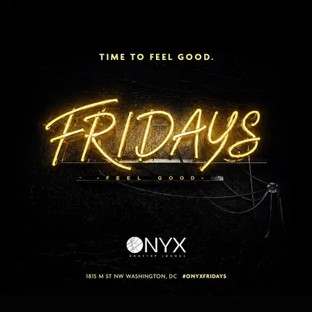 ONYX FRIDAYS || OPEN BAR + VIP RSVP || ONYX ROOFTOP DC || #FeelGoodFridays