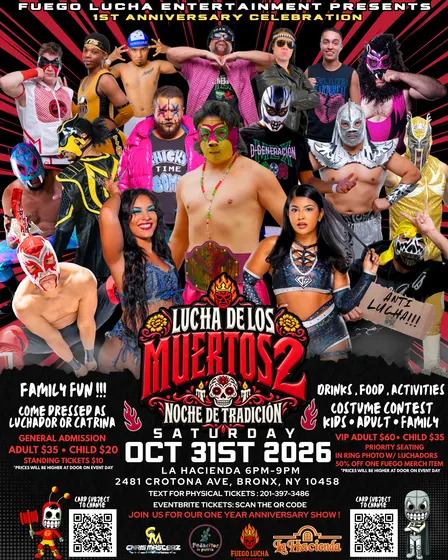 Lucha De los Muertos 2: Bronx Halloween & day of the dead Pro wrestling event