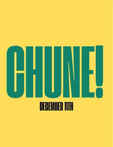 CHUNE! DEC 11TH