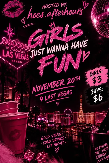 GIRLS JUST WANNA HAVE FUN!