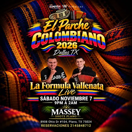 EL PARCHE COLOMBIANO SABADO NOV 7 AT MASSEY IN PLANO VALLENATO LIVE NIGHT