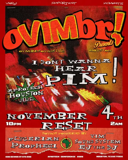 OVIMBR! PRESENTS: OVMBRSOUNDS 02 — HOUSTON