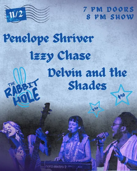 Penelope Shriver, Izzy Chase & Delvin and the Shades!