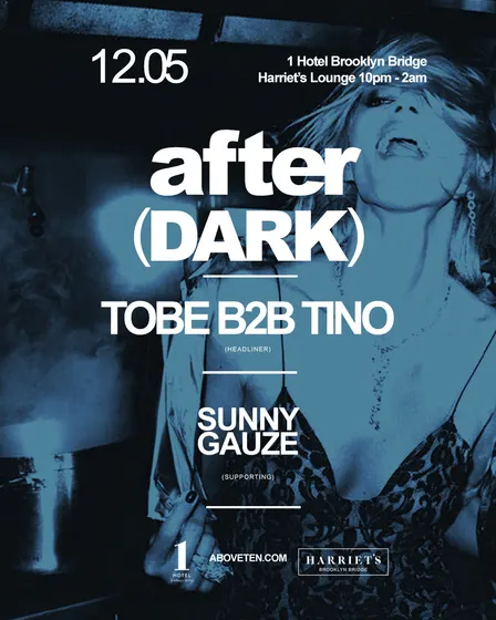 ABOVE(TEN) 1 Hotel After Dark: Saturday December 5th