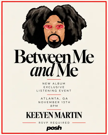 Keeyen Martin: “Between Me And Me” Listening Event • Atlanta, GA