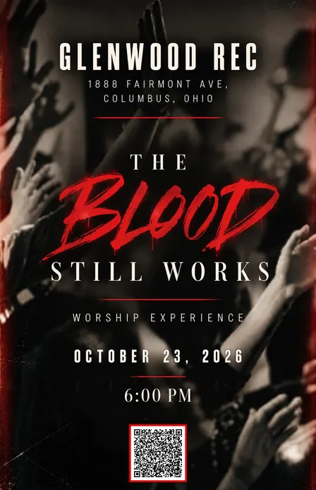 The Blood Still Works Worship Experience