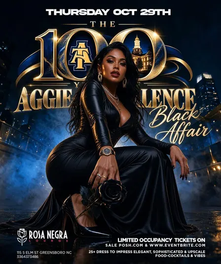 The 100 Years of Aggie Excellence · Black Affair · Rosa Negra · October 29