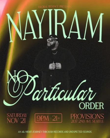 NO PARTICULAR ORDER: NAYIRAM ALL NIGHT