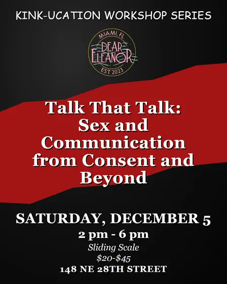 Talk That Talk: Sex & Communication from Consent and Beyond