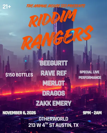 Animal House 512: Riddim Rangers 11/06