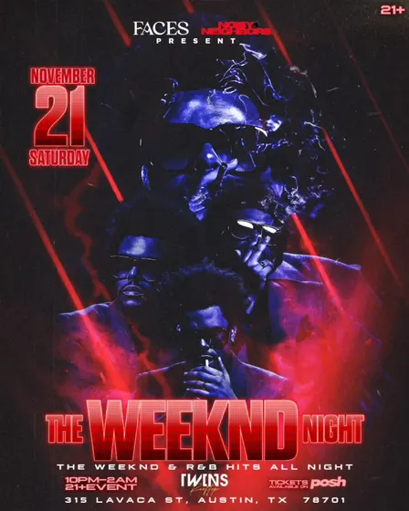 THE WEEKND NIGHT AUSTIN - NOISY NEIGHBORS & FACES EVERYWHERE