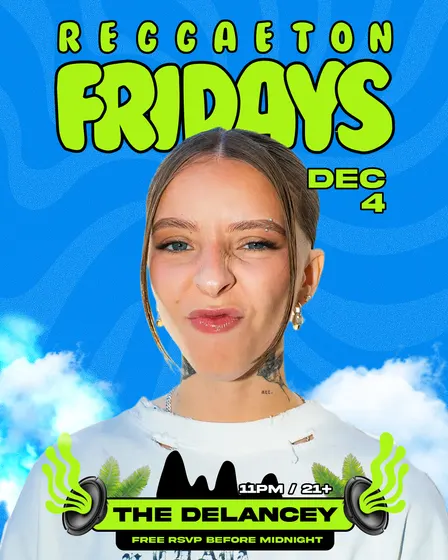 Reggaeton Fridays @ The Delancey