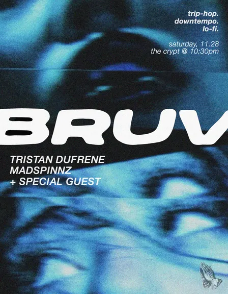 pleasure savior presents: bruv w/ tristan dufrene & madspinnz