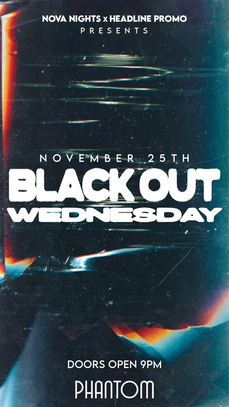 Blackout Wednesday - Phantom