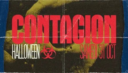 CONTAGION - HALLOWEEN 2026 - SAMEDI 31 OCTOBRE