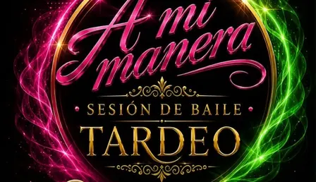 A MI MANERA TARDEO