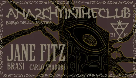 Anarchy in the Club: Halloween w/ Jane Fitz, Brasi, Carlo Amadori