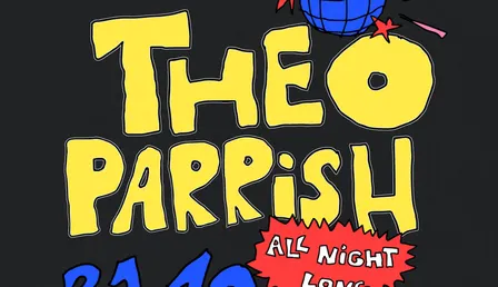 BASIC • Theo Parrish All Night Long
