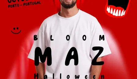 Bloom & Maz Halloween - Porto 2026