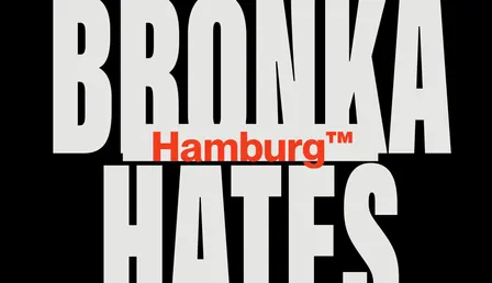 BRONKA HATES HAMBURG