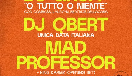 DJ GRUFF + DJ QBERT + MAD PROFESSOR | O Tutto o Niente tour closing party