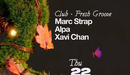 Fresh groove: Marc Strap + Alpa + Xavi Chan