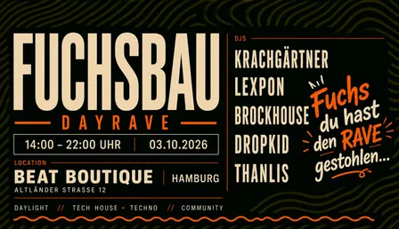 Fuchsbau DAYRAVE