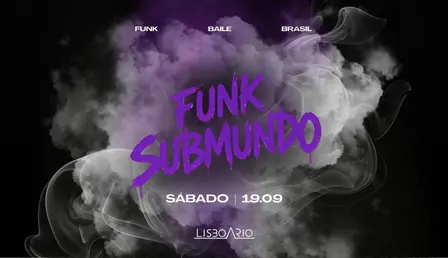 FUNK SUBMUNDO | Mulheres grátis até a 00:30am