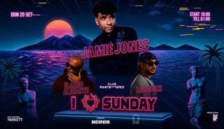 I Love Sunday w/ Jamie Jones - Ilario Alicante - Loco Dice
