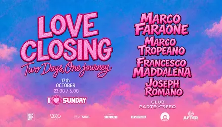 I Love Sunday present Love Closing - Day One