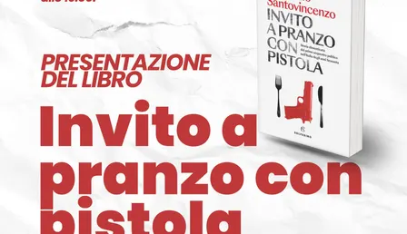 Invito a pranzo con Pistola - Presentazione Libro