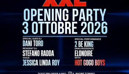 IL PADRE XXL - SAB 03.10 - BIG OPENING PARTY