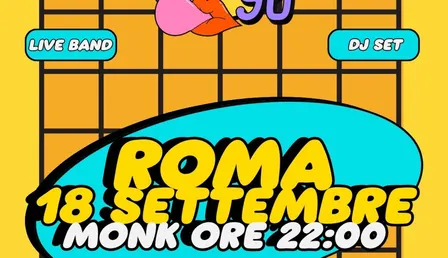 ITALIA 90 PARTY ROMA | LIVE + DJ SET | MONK | 18 SETTEMBRE | ORE 22:00