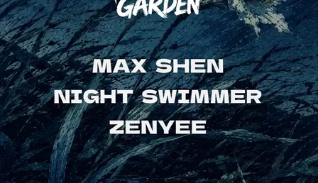 Oriental Techno Garden - 東極玄音花園: Max Shen, Night Swimmer, Zenyee / PAY AT THE DOOR