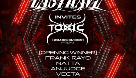 LAST/RAVE INVITES TOXIC