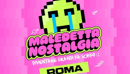 MALEDETTA NOSTALGIA
