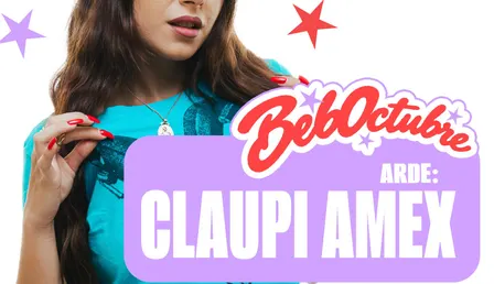 MIÉRCOLES 28 | ARDE: CLAUPI + Amex