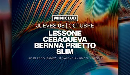 MINICLUB: JUEVES 08 -LESSONE |CEBAQUEVA | B.PRIETTO | SLIM / 00:00-7:30AM /FREE ENTRY BEFORE 01.00AM
