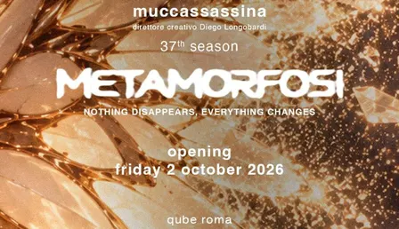 MUCCASSASSINA - METAMORFOSI - OPENING PARTY