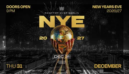 NEW YEAR'S EVE 2026/27 – ROOFTOP OVER BERLIN