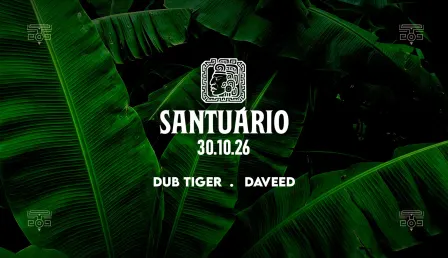 Santuário Weekend with Dub Tiger · Daveed