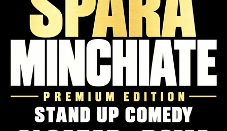 SPARAMINCHIATE – PREMIUM EDITION - STAND UP COMEDY